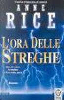 L'ora delle streghe by Anne Rice
