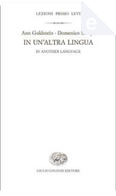 In un'altra lingua by Ann Goldstein, Domenico Scarpa