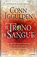 Il trono di sangue by Conn Iggulden