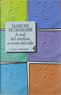 A sud del confine, a ovest del sole by Haruki Murakami