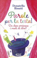 Parole per la testa! by Donatella Bisutti