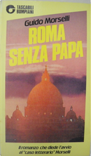 Roma senza papa by Guido Morselli