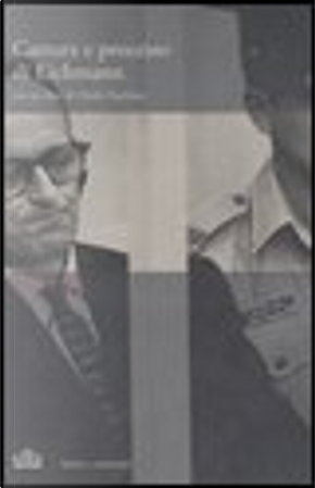 Cattura e processo di Eichmann. by Moshe Pearlman