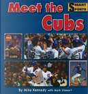Meet the Cubs by Mike Kennedy