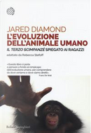 L'evoluzione dell'animale umano. «Il terzo scimpanzé» spiegato ai ragazzi by Jared Diamond