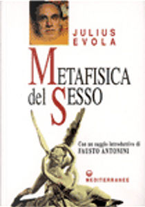 Metafisica del Sesso by Julius Evola