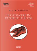 Il cadavere in pantofole rosse by R. A. J. Walling