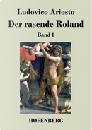 Der rasende Roland by Ludovico Ariosto
