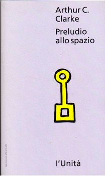 Preludio allo spazio by Arthur C. Clarke