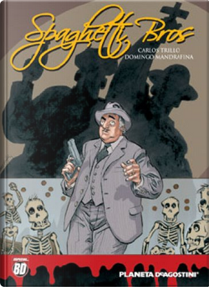 Spaghetti Bros #3 by Carlos Trillo, Domingo Mandrafina