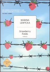 Strawberry Fields by Marina Lewycka