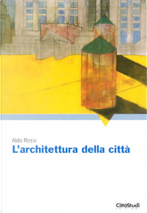L'architettura della città by Aldo Rossi