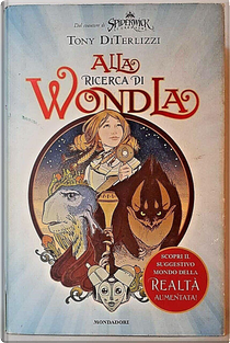 Alla ricerca di Wondla by Tony DiTerlizzi