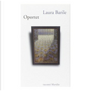 Oportet by Laura Barile