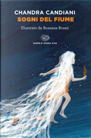Sogni del fiume by Chandra Livia Candiani