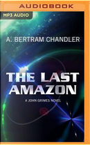 The Last Amazon by A. Bertram Chandler