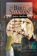 The Bird Shaman by Judith Moffett