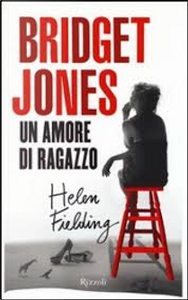 Bridget Jones. Un amore di ragazzo by Helen Fielding