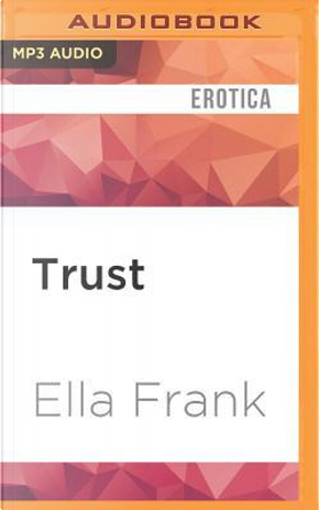 Trust by Ella Frank