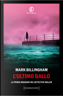L’ultimo ballo by Mark Billingham
