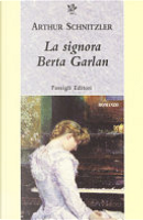 La signora Berta Garlan by Arthur Schnitzler