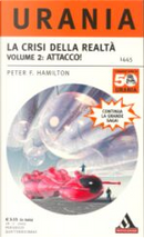 La crisi della realtà - Volume 2: Attacco! by Peter F. Hamilton