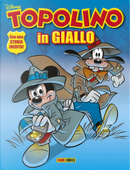 Topolino in Giallo n. 21 by Alessandro Gatti, Alessandro Sisti, Carlo Panaro, Guido Martina