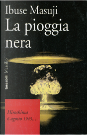 La pioggia nera by Ibuse Masuji