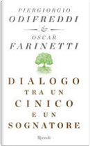 Dialogo tra un cinico e un sognatore by Oscar Farinetti, Piergiorgio Odifreddi
