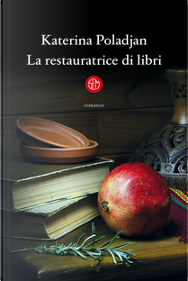 La restauratrice di libri by Katerina Poladjan