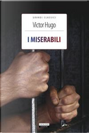 I miserabili. Ediz. integrale. Con Segnalibro by Victor Hugo