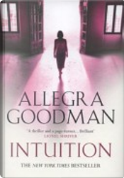 Intuition by Allegra Goodman