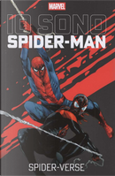 Io sono Spider-Man - Spider-Verse by Brian Michael Bendis, Dan Slott, J. Micheal Straczynski, Peter David, Seanan McGuire