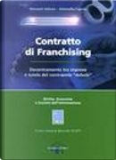 Contratto di Franchising by Antonella Caputo, Giovanni Adamo