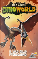 Il volo dello pterosauro by Rex Stone