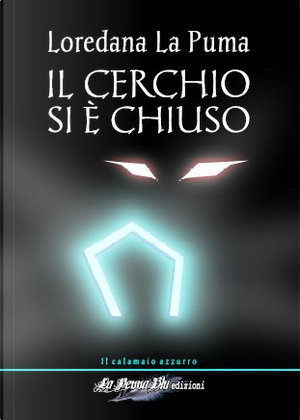 Il cerchio si è chiuso by Loredana La Puma