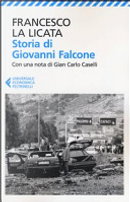 Storia di Giovanni Falcone by Francesco La Licata