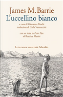 L'uccellino bianco by James Matthew Barrie