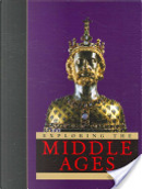 Exploring The Middle Ages by Dale Anderson