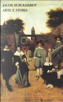 Arte e storia by Jacob Burckhardt