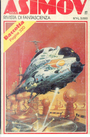Isaac Asimov Rivista di fantascienza - Raccolta n. 1 by Baird Searles, Barry B. Longyear, Bill Warren, Bob Shaw, Charles N. Brown, Frederik Pohl, Gian Filippo Pizzo, Isaac Asimov, John Stallings, Larry Niven, Lowell Kent Smith, Mack Reynolds, R. A. Wilson, Reginald Bretnor, Rick Raphael, Robert Silverberg, Scott Elliot Marbach, Ted Reynolds, Vittorio Curtoni, Warren M. Salomon