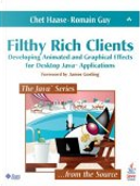 Filthy Rich Clients by Chet Haase, Romain Guy