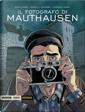 Il fotografo di Mauthausen by Aintzane Landa, Pedro J. Colombo, Salva Rubio