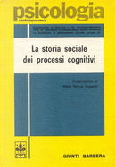 La storia sociale dei processi cognitivi by Alexandr Romanovic Luria