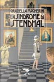 La sindrome di Stendhal by Graziella Magherini