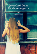 Una brava ragazza by Joyce Carol Oates