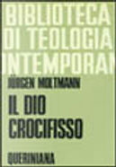 Il Dio crocifisso by Jurgen Moltmann