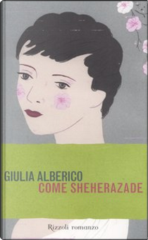 Come Sheherazade by Giulia Alberico
