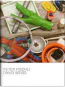 Peter Fischli & David Weiss by Boris Groys