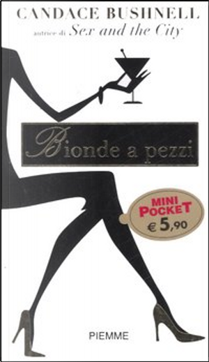 Bionde a pezzi by Candace Bushnell